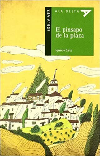 El pinsapo de la plaza/ The Evergreen of the Square (Ala delta: Serie verde/ Hang Gliding: Green Series)