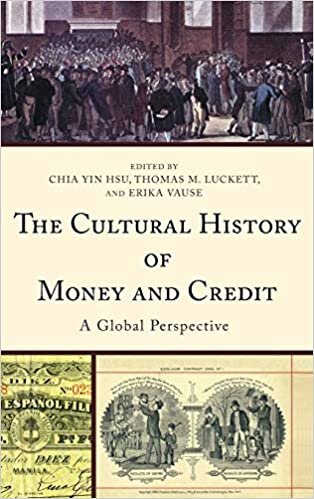 The Cultural History of Money and Credit: A Global Perspective indir