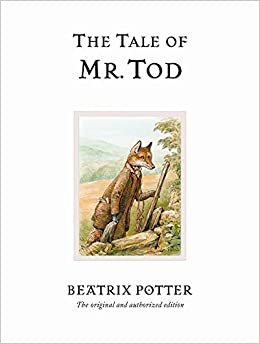 The Tale of Mr. Tod (Beatrix Potter Originals)