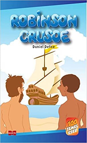 Robinson Crusoe: 100 Temel Eser