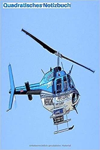 Quadratisches Notizbuch: Blauer Hubschrauber im Himmel fliegen: 6 "x 9", 103 Seiten, quadratische Notizbuchversion für Schüler, Schulen und Universitäten