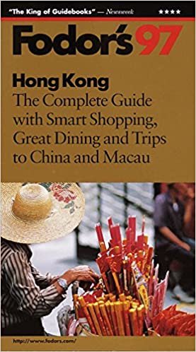 Hong Kong '97: The Complete Guide with Smart Shopping, Great Dining and Trips to China and Maca u (Fodor's): The Complete Guide with Excursions to China and Macau indir