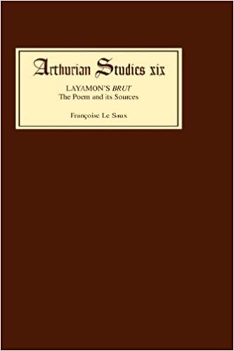 Layamon's Brut: The Poem and Its Sources (Arthurian Studies)
