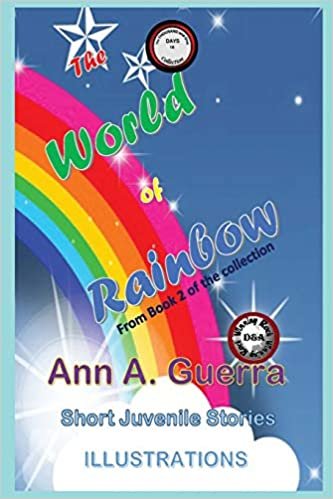 The World of Rainbow: From Book 2 of the collection (The THOUSAND and One DAYS: Short Juvenile Stories, Band 2) indir