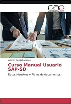 Curso Manual Usuario SAP-SD: Datos Maestros y Flujos de documentos