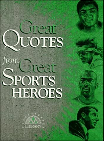 Great Quotes from Great Sports Heroes (Great Quotes)