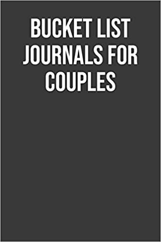 Bucket List Journals For Couples: Adventure and Happiness Tracker Notebook