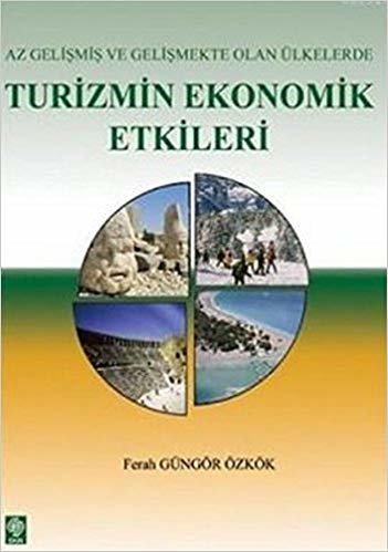 Turizmin Ekonomik Etkileri: Az Gelişmiş ve Gelişmekte Olan Ülkelerde