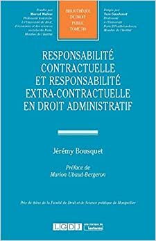 Responsabilité contractuelle et responsabilité extra-contractuelle en droit administratif (BIBLIOTHÈQUE DE DROIT PUBLIC): 310