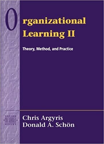 Organizational Learning II: Theory, Method, and Practice: Theory, Method, and Practice (Addison-wesley Series on Organization Development) indir