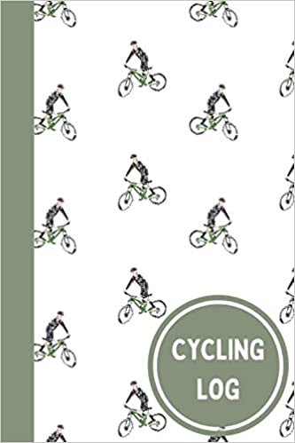 Cycling Log: Biking Log Book, Cycling training Notebook, Cycling Tracker Log, Training Log Book for Cyclists.