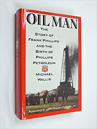 Oil Man: The Story of Frank Phillips and the Birth of Phillips Petroleum indir