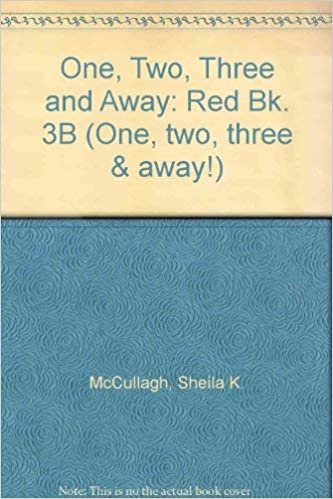 One, Two, Three and Away: Red Bk. 3B (One, two, three & away!)
