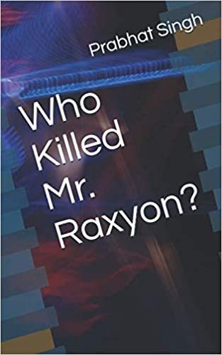 Who Killed Mr. Raxyon? indir