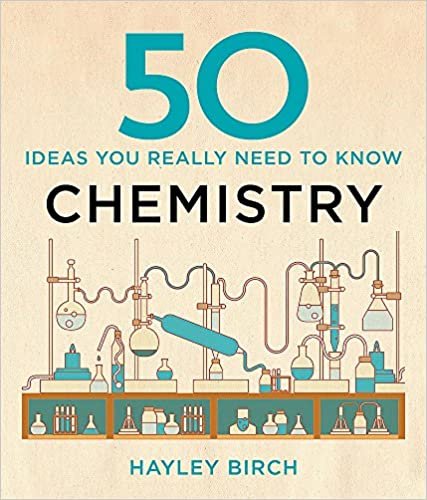 50 Chemistry Ideas You Really Need to Know indir