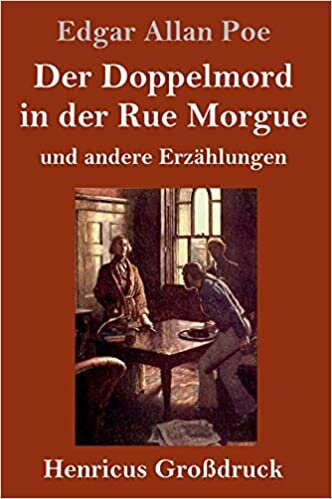 Der Doppelmord in der Rue Morgue (Großdruck): und andere Erzählungen