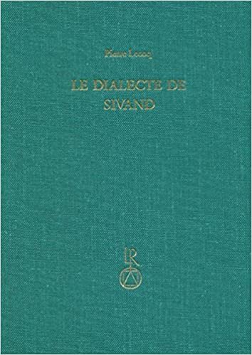 Le dialecte de Sivand (Beiträge zur Iranistik, Band 10)
