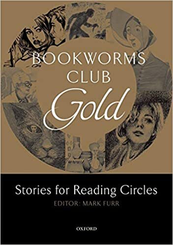 Oxford Bookworms Library Club Stories for Reading Circles. Gold (Stages 3 and 4): 1000 Headwords