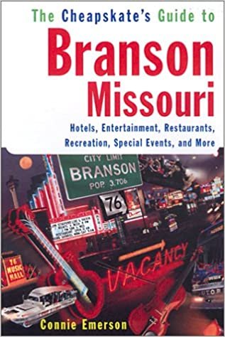 The Cheapskate's Guide to Branson, Missouri