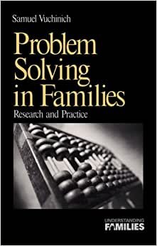 Problem Solving in Families: Research and Practice (Understanding Families, V. 13)