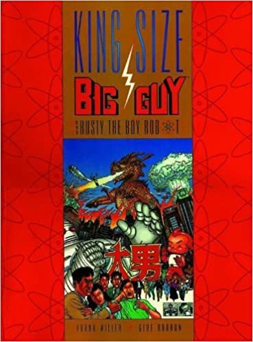 King Size Big Guy and Rusty the Boy Robot
