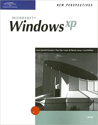 New Perspectives on Microsoft Windows XP: Brief Edition (New Perspectives Series)