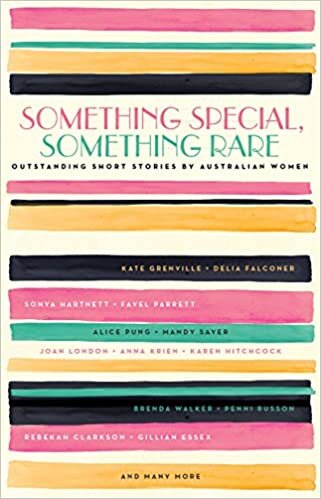 Something Special, Something Rare: Outstanding Short Stories by Australian Women indir