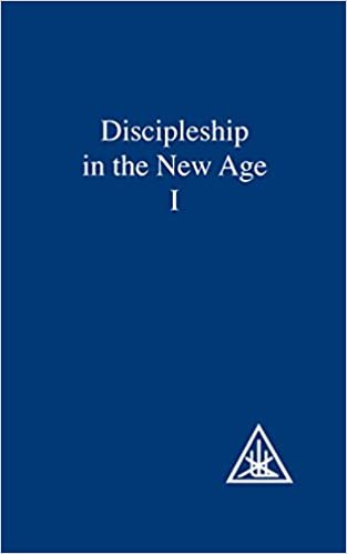 Discipleship in the New Age, Vol. 1: 001