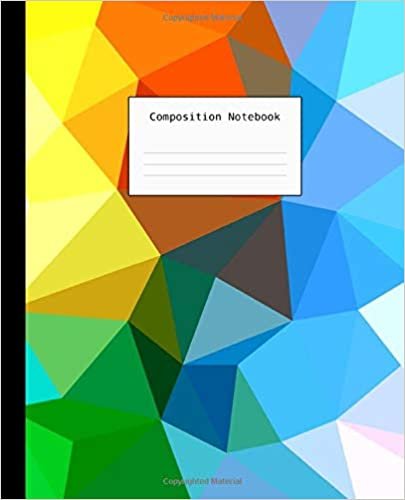 Composition notebook: blank lined and wide ruled notebook for Sketching , Writing , Notes ( polygon shapes ) : Cute workbook / Pretty journal for ... teens ( High school / Home school / College )