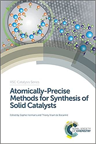 Atomically-Precise Methods for Synthesis of Solid Catalysts (RSC Catalysis Series)