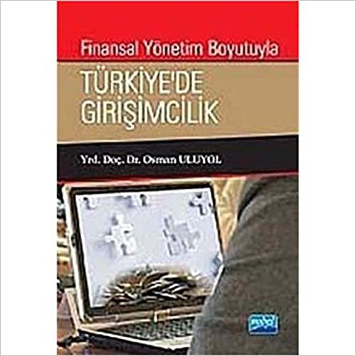Finansal Yönetim Boyutuyla Türkiye’de Girişimcilik