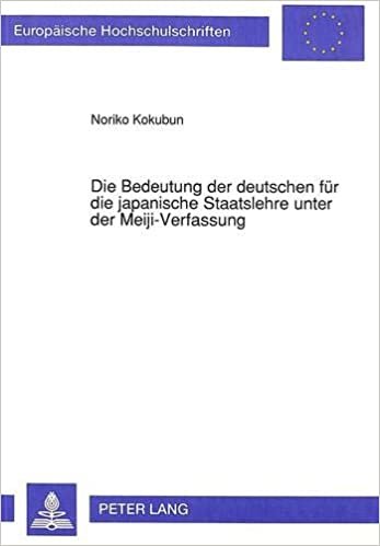 indir   Die Bedeutung der deutschen für die japanische Staatslehre unter der Meiji-Verfassung (Europäische Hochschulschriften Recht / Reihe 2: Rechtswissenschaft / Series 2: Law / Série 2: Droit, Band 1319) tamamen