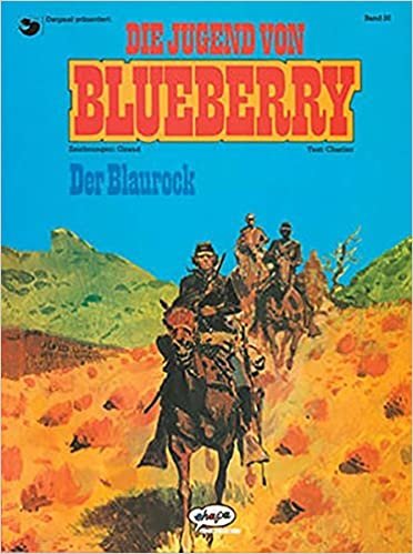 Blueberry 20 Die Jugend (3): Der Blaurock