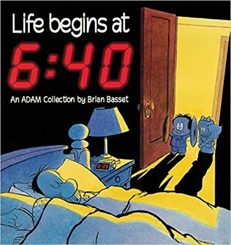 Life Begins at 6: 40: An Adam Collection