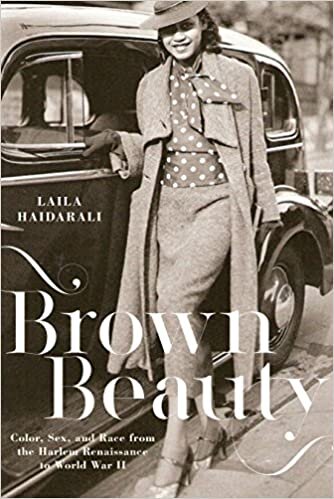 Brown Beauty: Color, Sex, and Race from the Harlem Renaissance to World War II indir