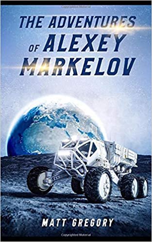 The Adventures of Alexey Markelov: A Short Sci Fi Story