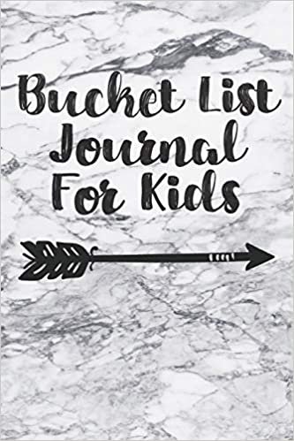 Bucket List Journal For Kids: Travel Adventure Checklist Notebook