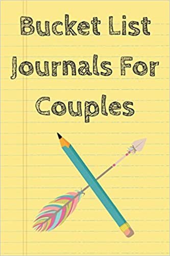 Bucket List Journals For Couples: Travel And Happiness Tracker Notebook