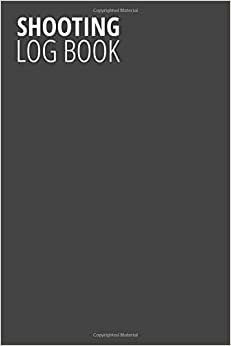 Shooting Log Book: Shooting Data Book, Shooting Record Book, Shot Recording with Target Diagrams, Color background is Minimalist Gray (Volume, Band 4) indir
