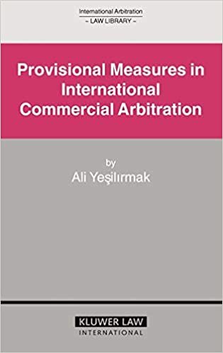 Provisional Measures in International Commercial Arbitration (International Arbitration Law Library) (International Arbitration Law Library Series Set)