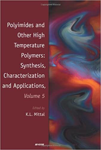 Polyimides and Other High Temperature Polymers: Synthesis, Characterization and Applications, Volume 5 indir