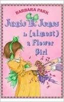 Junie B. Jones is (Almost) a Flower Girl