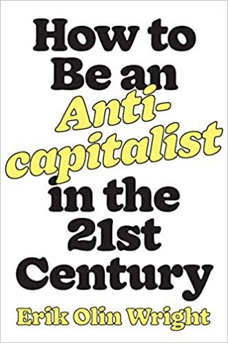 How to Be an Anticapitalist in the Twenty-First Century indir