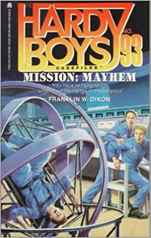Mission: Mayhem (Hardy Boys Casefiles, Band 93)