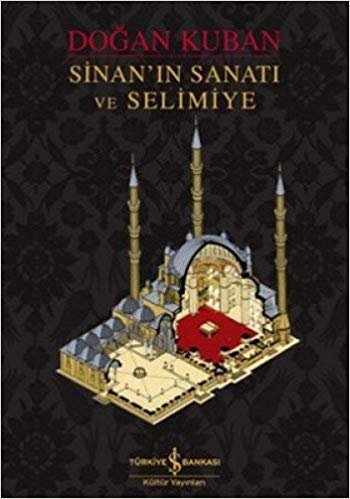 Sinan’ın Sanatı ve Selimiye - Ciltli
