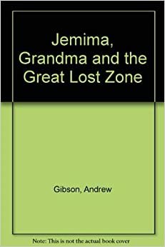 Jemima, Grandma, and the Great Lost Zone
