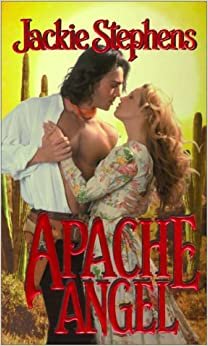 Apache Angel (Zebra Historical Romance S.)