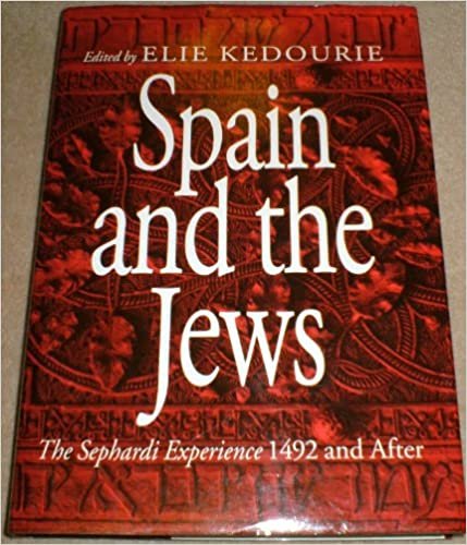 Spain and the Jews: The Sephardi Experience, 1492 and After