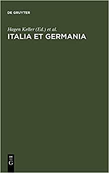 Italia et Germania: Liber Amicorum Arnold Esch