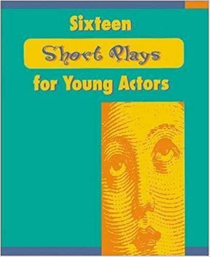 Sixteen Short Plays for Young Actors (NTC: LANGUAGE ARTS)